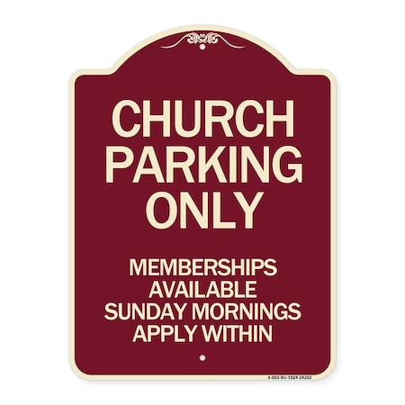 Signmission Church Parking Memberships Available Sunday Mornings Apply Within Alum, 24" x 18", BU-1824-24262 A-DES-BU-1824-24262